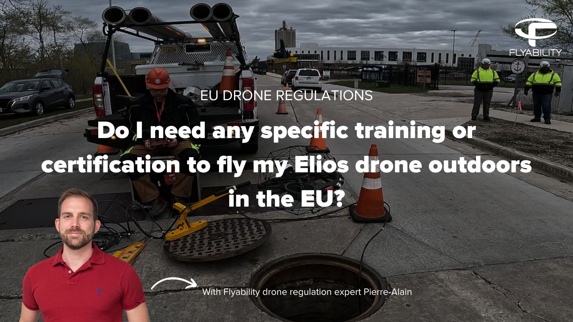 Do I need any specific training or certification to fly my Elios drone outdoors in the EU